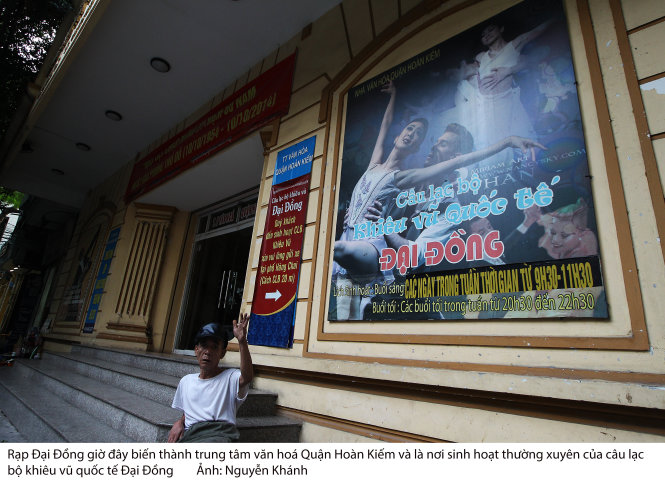 Rạp Đại Đồng giờ đây biến thành Trung tâm Văn hóa quận Hoàn Kiếm và là nơi sinh hoạt thường xuyên của câu lạc bộ khiêu vũ quốc tế Đại Đồng - Ảnh: Nguyễn Khánh