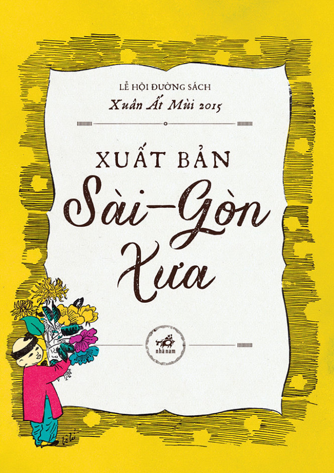 Banner giới thiệu khu triển lãm Xuất bản Sài Gòn xưa - Ảnh: Nhã Nam