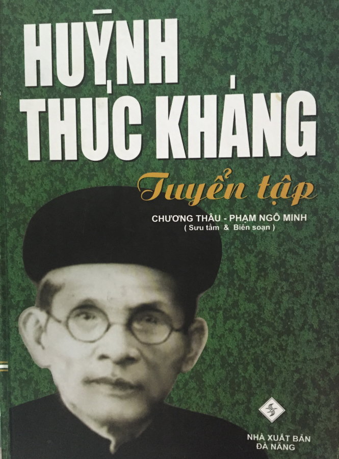 Tuyển tập Huỳnh Thúc Kháng do GS Chương Thâu và ông Phạm Ngô Minh biên soạn - Ảnh: T.V.