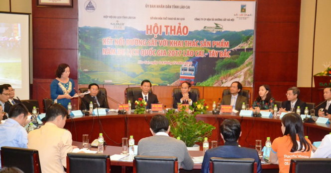 Hội thảo kết nối đường sắt với khai thác sản phẩm năm du lịch quốc gia 2017 tại Lào Cai - Ảnh: H.Thảo